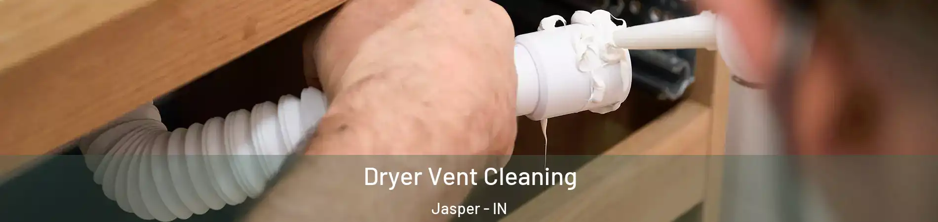  Dryer Vent Cleaning Jasper - IN