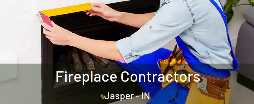  Fireplace Contractors Jasper - IN