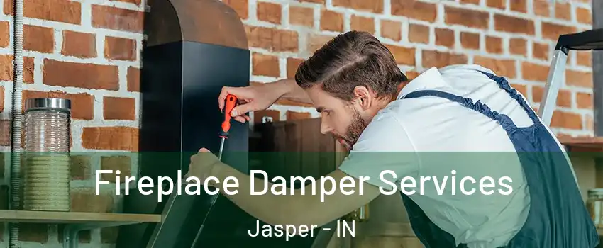  Fireplace Damper Services Jasper - IN