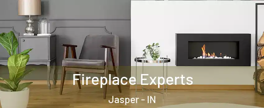  Fireplace Experts Jasper - IN