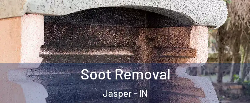  Soot Removal Jasper - IN