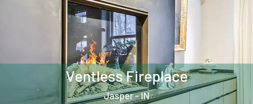  Ventless Fireplace Jasper - IN